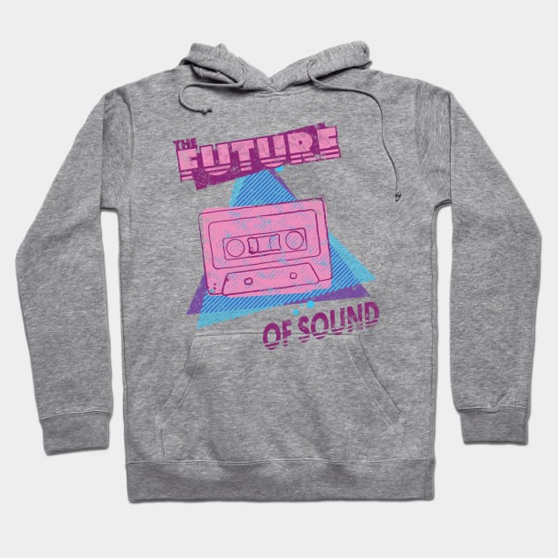 Cassettes - The Future of Sound | 1980s 1990s Hoodie by JustSandN